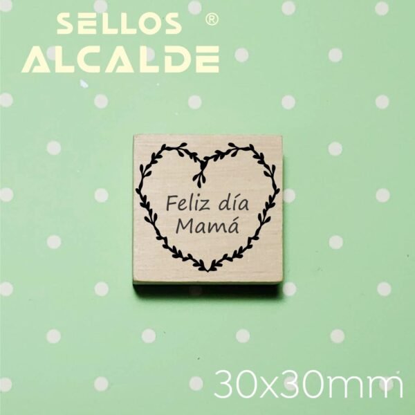 Sello Feliz Dia Mama! 3